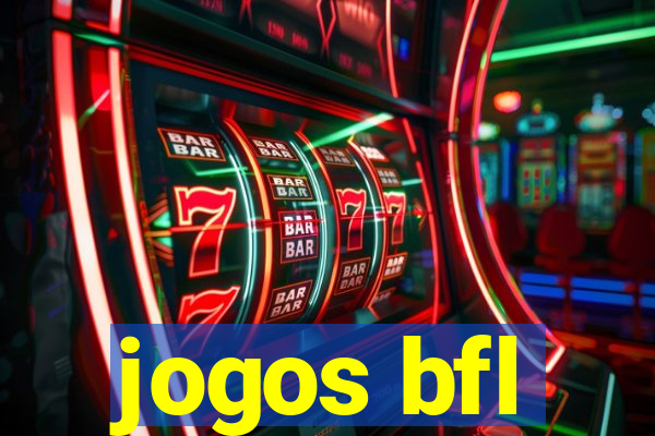 jogos bfl